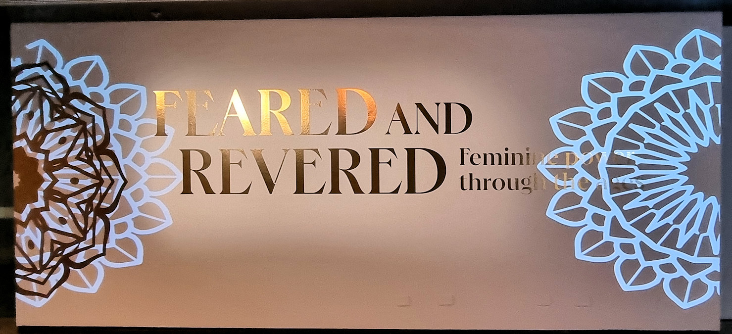 Feared and Revered - Feminine Power Through the Ages